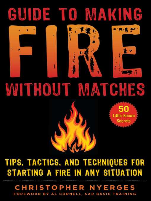 Title details for Guide to Making Fire without Matches by Christopher Nyerges - Wait list